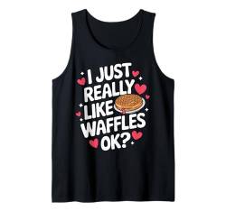 Waffeln Ich mag Waffeln einfach sehr. Ok Tank Top von Waffle Waffles Breakfast Food Sweets