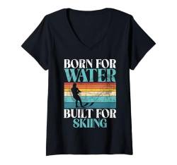 Damen Born for Water gebaut für Skifahren Wasserski T-Shirt mit V-Ausschnitt von Water Skiing Gifts