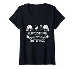 Damen Rainy Day Smut Shirts,Women We Love Rainy Days Don't We Baby T-Shirt mit V-Ausschnitt von We Love a Rainy Day Dont We Baby Smutt Books Shirt