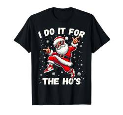 Weihnachtsoutfit Santa I Do It For The Hos Weihnachtsmann T-Shirt von Weihnachtsgeschenke & Weihnachtspullover