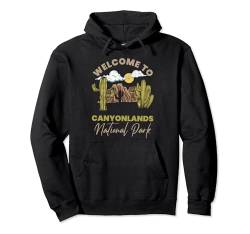 Willkommen im Canyonlands National Park Cactus Desert Mountain Pullover Hoodie von Welcome To Canyonlands National Park Cactus Desert