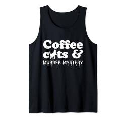 Lustige Kaffeekatzen und Mord Mystery Crime Shows Halloween Tank Top von Wine Dogs And Crime Show Enthusiasts