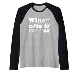 Lustige Weinkatzen und True Crime Show Murder Mystery Halloween Raglan von Wine Dogs And Crime Show Enthusiasts