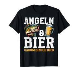 Angeln & Bier Darum Bin Ich Hier Fischer Angelrute T-Shirt von Witzige Angelrute Fischerhut Angelzubehör Männer