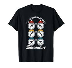 Yes I Really Need All These Binoculars Funny Whale Watching T-Shirt von Witzige Wale Geschenke Wal Outfit Walbeobachtung