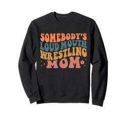 Wrestling Mama Lustiger Wrestler Mama Support Loud Mouth Sweatshirt von Wrestling Apparel and Gifts HHWCo.