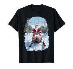 Reiten Weihnachtsmann Weihnachten Schneemobil Merry Adventure T-Shirt von Xmas Snowmobiling Lover Winter Kids Men Women Tees