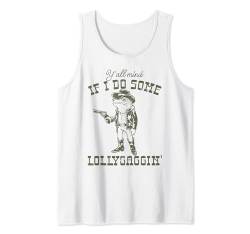 Y'all Mind If I Do Some Lollygagging Cowboy Frog Funny Tank Top von Y'all Mind If I Do Some Lollygagging