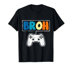 Videospieler BROH Lustiges Gaming Kinder Zocken T-Shirt von Zocker Geschenk Gamer Junge T-Shirt Gaming Kinder