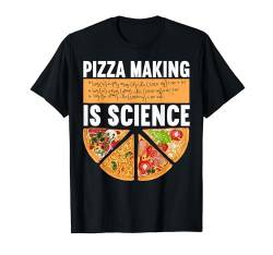 Pizza Making Is Science Funny Pizza Making T-Shirt von Zubehör Pizzabäcker Geschenke Pizza Backen