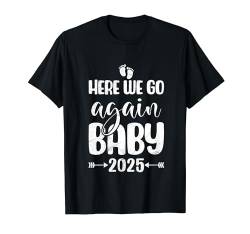 Zukünftiger Vater RUNDE ZWEI! BABY 2025 Lustiges Papa T-Shirt von Zukünftiger Papa Geschenk Schwangerschaft Papa