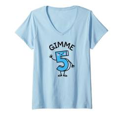 Damen Lustig gimme five gimme 5 free high fives Geburtstag fünf T-Shirt mit V-Ausschnitt von Zurück zur Schule Einschulung 5 Jahre Schulanfang