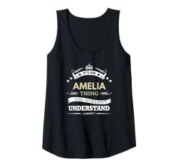 Damen Amelia Name - It's An Amelia Thing You Wouldn't Tank Top von fabrinity