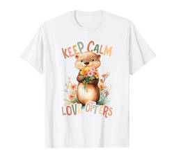 Baby Otter mit Blumen Keep Calm Love Otters Mädchen Tochter T-Shirt von süßer farbenfrohe Otter Liebhaber Outfits