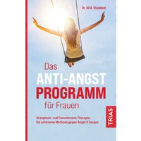 Das Anti-Angst-Programm für Frauen von Trias